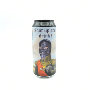 Shut up and Drink | La Debauche | 10° | Imperial IPA / Double IPA / DIPA